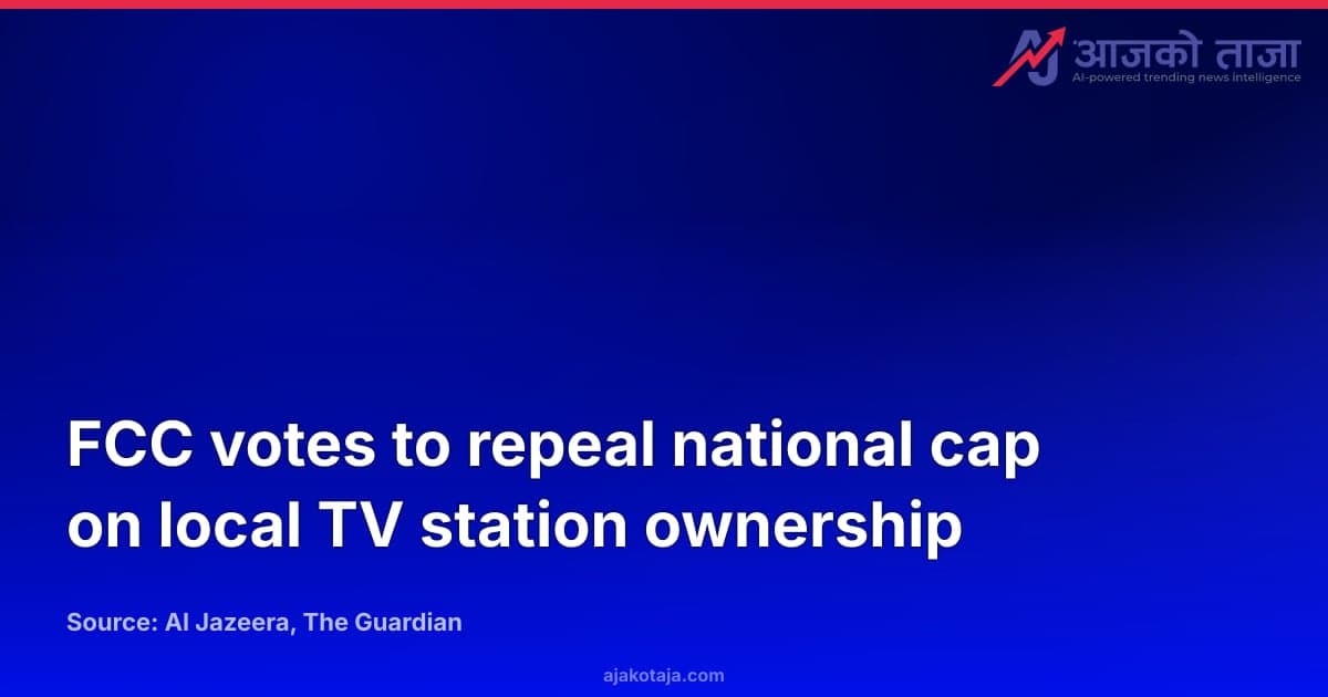 FCC votes to repeal national cap on local TV station ownership